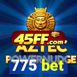 775 bet